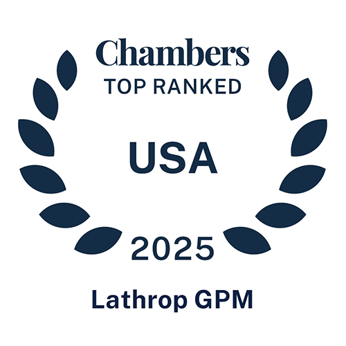 47 Lathrop GPM Attorneys and 15 Practice Groups Ranked in Chambers USA 2025